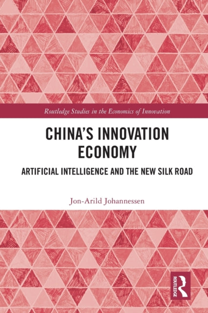 China's Innovation Economy: Artificial Intelligence and the New Silk Road