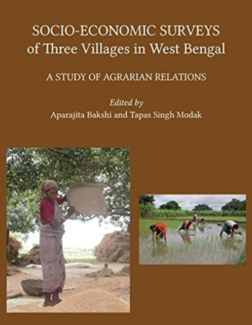 Socio-economic Surveys of Three Villages in West Bengal - A Study of Agrarian