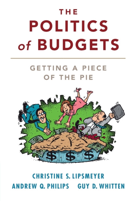 The Politics of Budgets: Getting a Piece of the Pie