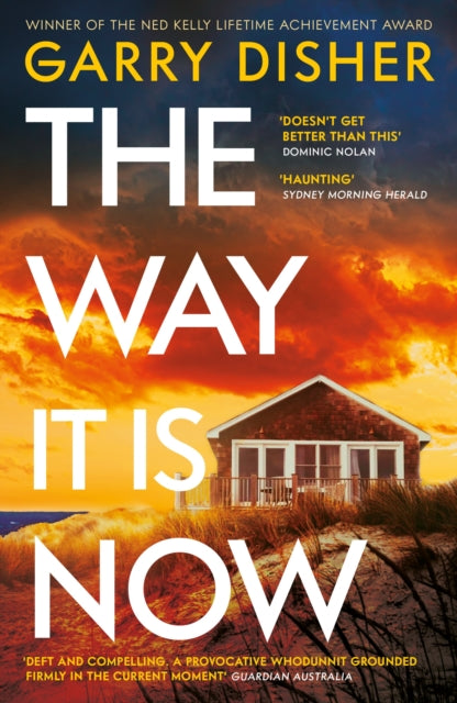 The Way It Is Now: a totally gripping and unputdownable Australian crime thriller