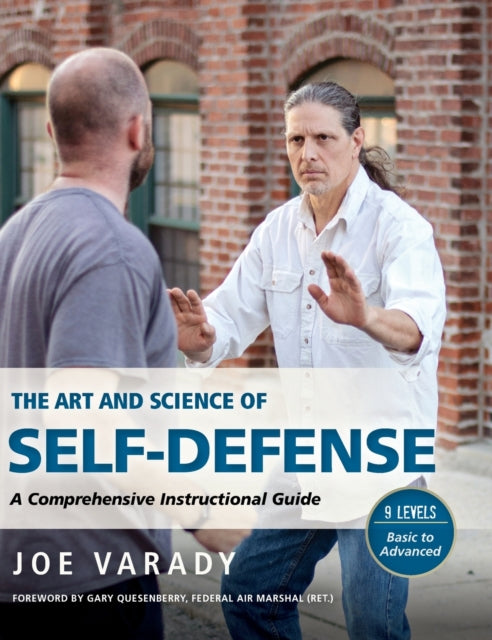 The Art and Science of Self Defense: A Comprehensive Instructional Guide