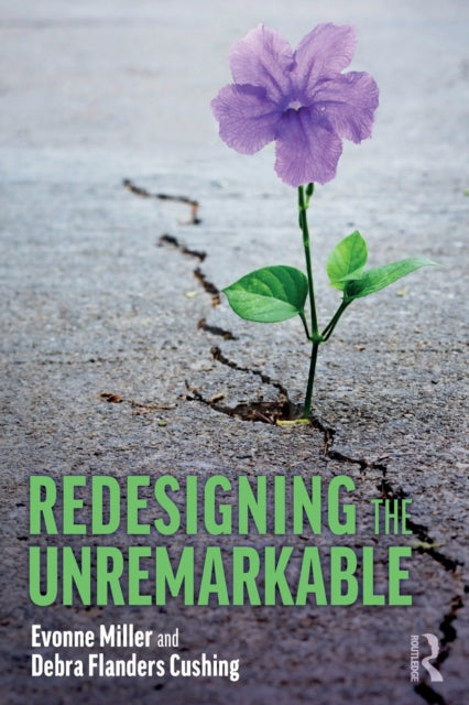 Redesigning the Unremarkable