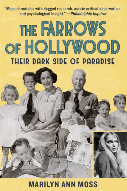 The Farrows of Hollywood: Their Dark Side of Paradise