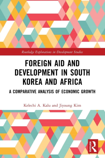 Foreign Aid and Development in South Korea and Africa: A Comparative Analysis of Economic Growth