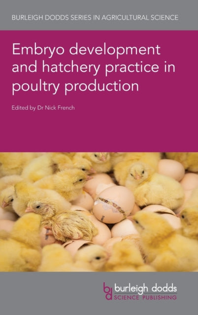 Embryo Development and Hatchery Practice in Poultry Production