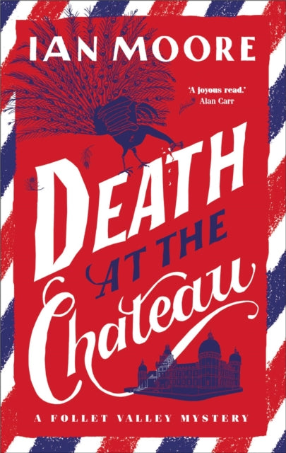 Death at the Chateau: The rip-roaring new murder mystery in The Times-bestselling series