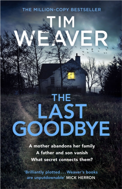 The Last Goodbye: The heart-pounding new thriller from the bestselling author of The Blackbird