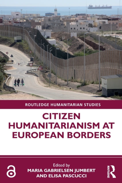 Citizen Humanitarianism at European Borders