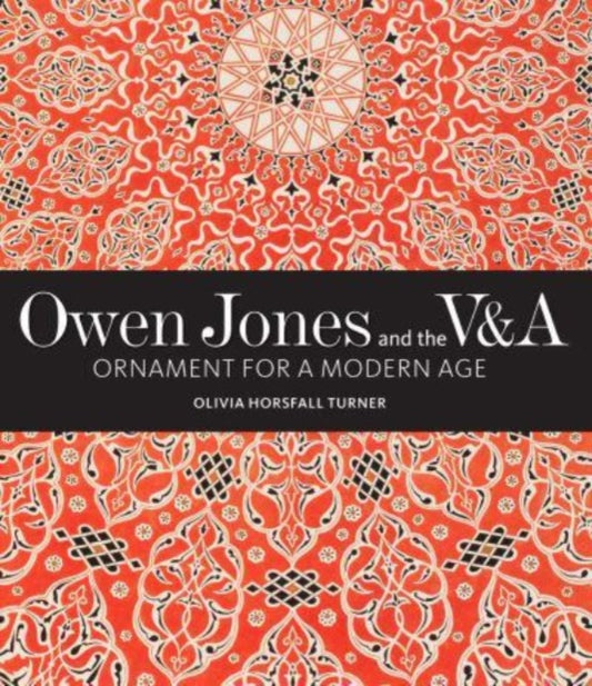 Owen Jones and the V&A: Ornament for a Modern Age