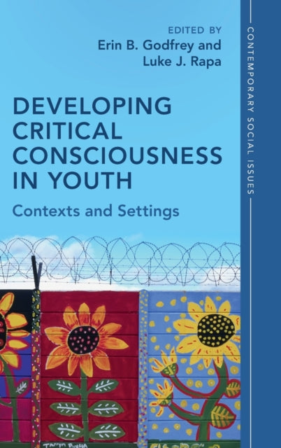 Developing Critical Consciousness in Youth: Contexts and Settings