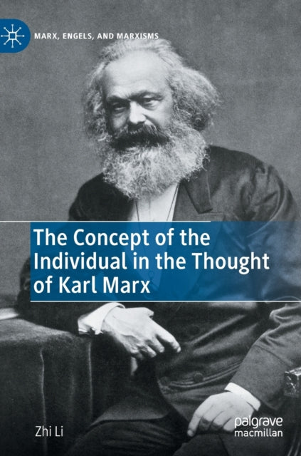 The Concept of the Individual in the Thought of Karl Marx
