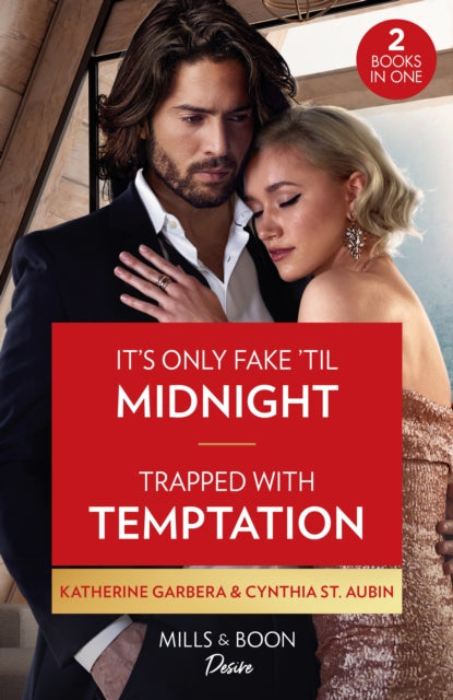 It's Only Fake 'Til Midnight / Trapped With Temptation: It's Only Fake 'Til Midnight (the Gilbert Curse) / Trapped with Temptation (the Renaud Brothers)