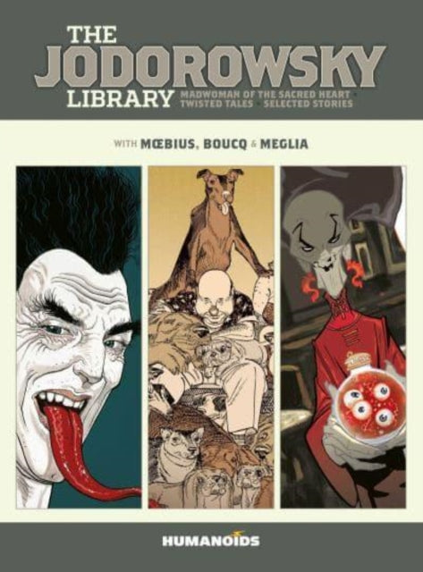 The Jodorowsky Library: Book Six: Madwoman of the Sacred Heart * Twisted Tales