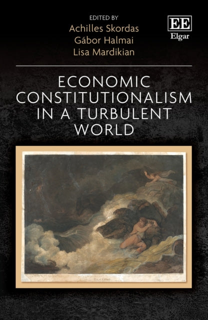 Economic Constitutionalism in a Turbulent World