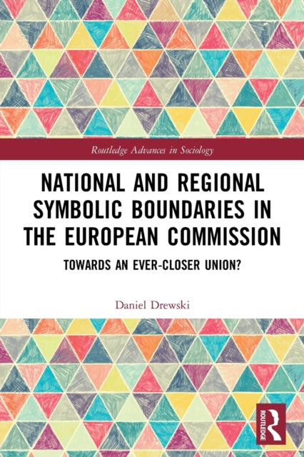 National and Regional Symbolic Boundaries in the European Commission: Towards an Ever-Closer Union?