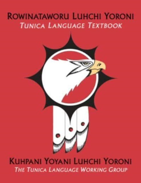 Rowinataworu Luhchi Yoroni / Tunica Language Textbook