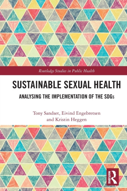 Sustainable Sexual Health: Analysing the Implementation of the SDGs