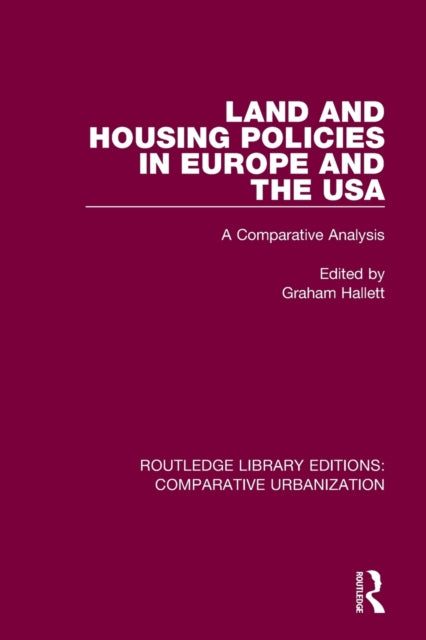 Land and Housing Policies in Europe and the USA: A Comparative Analysis