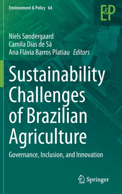 Sustainability Challenges of Brazilian Agriculture: Governance, Inclusion, and Innovation