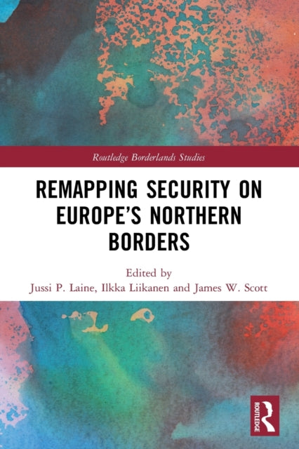 Remapping Security on Europe's Northern Borders