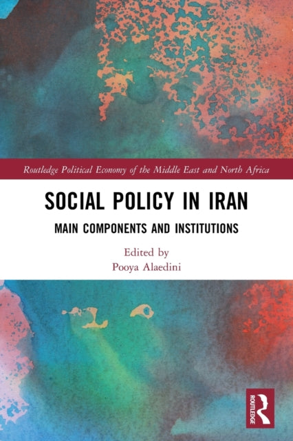 Social Policy in Iran: Main Components and Institutions