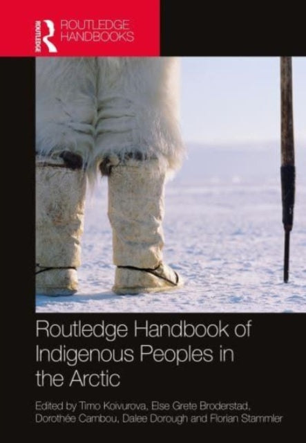 Routledge Handbook of Indigenous Peoples in the Arctic