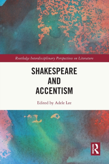 Shakespeare and Accentism