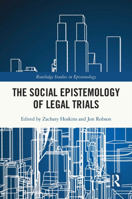 The Social Epistemology of Legal Trials