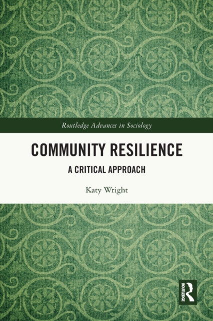 Community Resilience: A Critical Approach