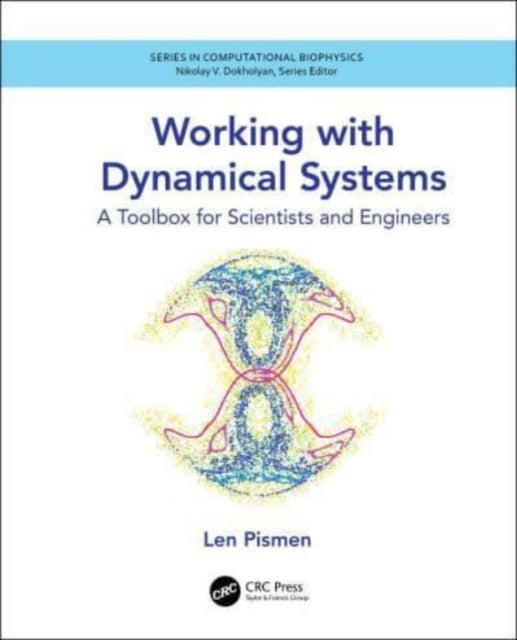 Working with Dynamical Systems: A Toolbox for Scientists and Engineers