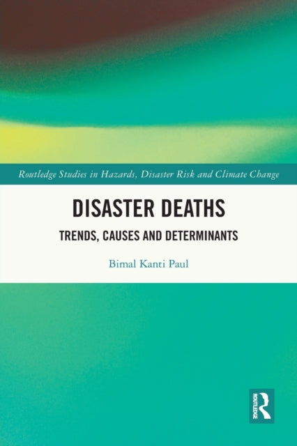 Disaster Deaths: Trends, Causes and Determinants