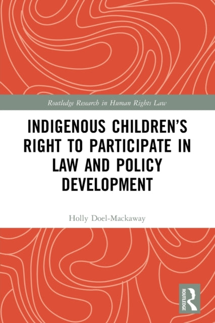 Indigenous Children's Right to Participate in Law and Policy Development