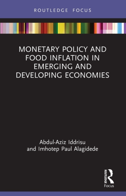 Monetary Policy and Food Inflation in Emerging and Developing Economies