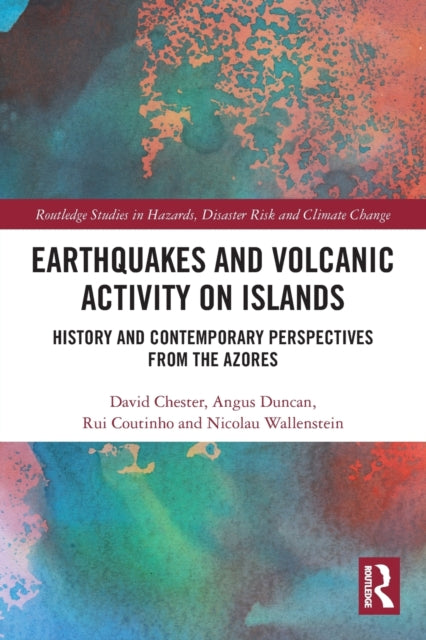 Earthquakes and Volcanic Activity on Islands: History and Contemporary Perspectives from the Azores