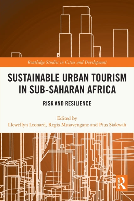 Sustainable Urban Tourism in Sub-Saharan Africa: Risk and Resilience