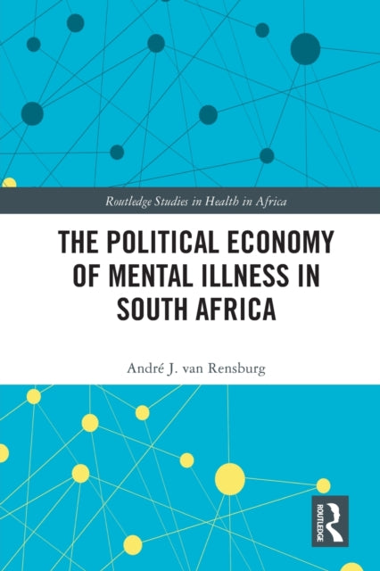 The Political Economy of Mental Illness in South Africa