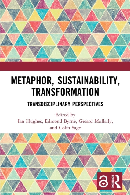 Metaphor, Sustainability, Transformation: Transdisciplinary Perspectives