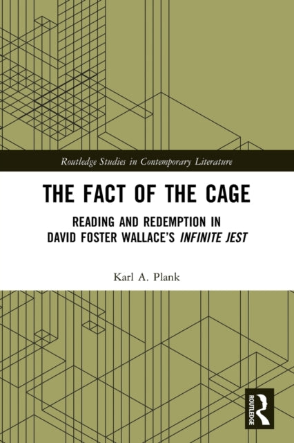 The Fact of the Cage: Reading and Redemption In David Foster Wallace's "Infinite Jest"