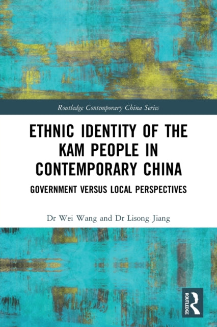 Ethnic Identity of the Kam People in Contemporary China: Government versus Local Perspectives