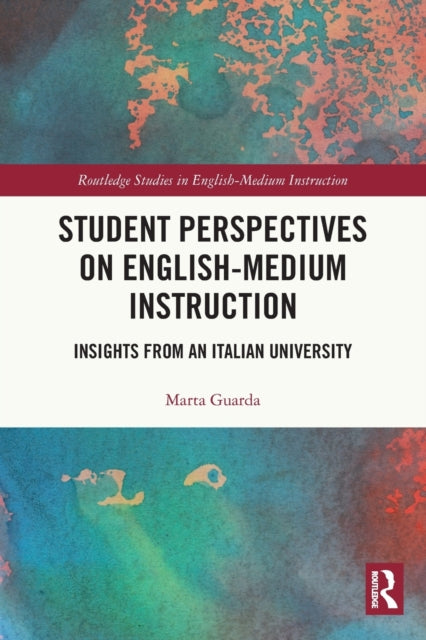 Student Perspectives on English-Medium Instruction: Insights from an Italian University