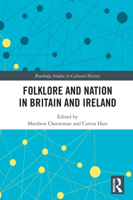 Folklore and Nation in Britain and Ireland