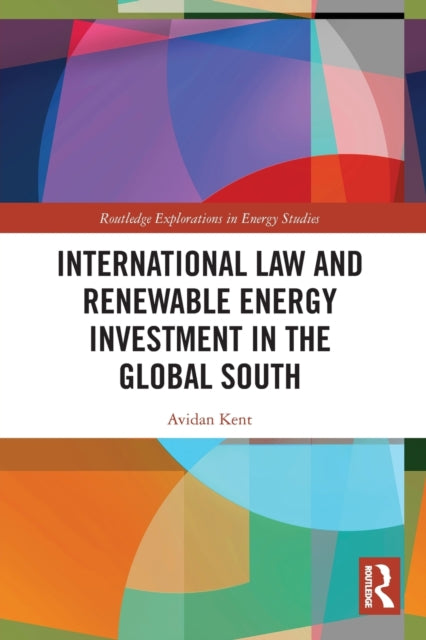 International Law and Renewable Energy Investment in the Global South