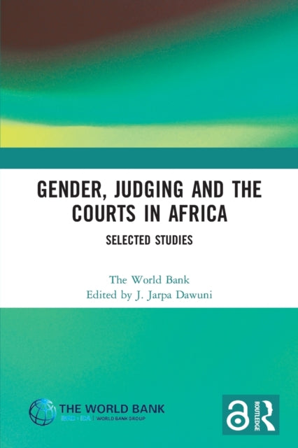 Gender, Judging and the Courts in Africa: Selected Studies
