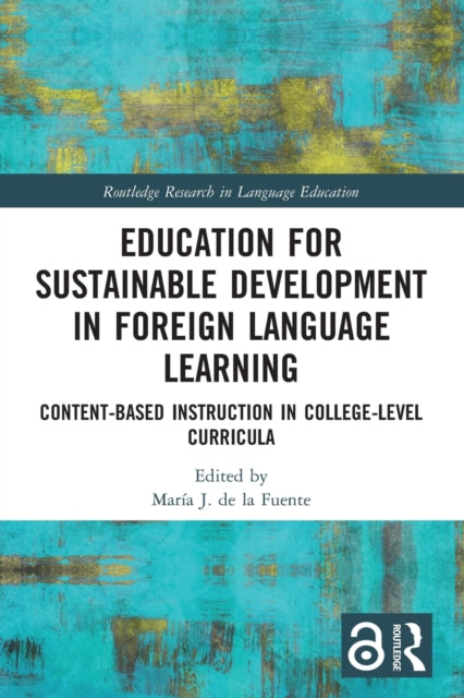 Education for Sustainable Development in Foreign Language Learning: Content-Based Instruction in College-Level Curricula