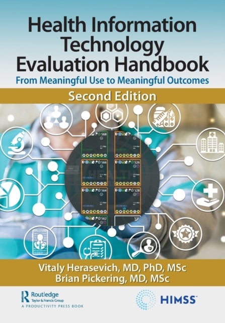 Health Information Technology Evaluation Handbook: From Meaningful Use to Meaningful Outcomes