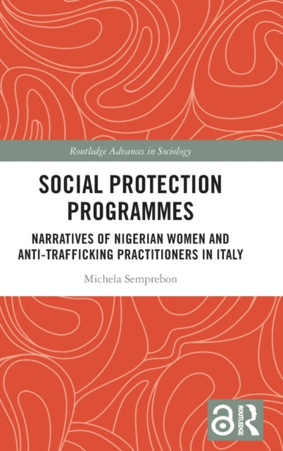 Social Protection Programmes: Narratives of Nigerian Women and Anti-Trafficking Practitioners in Italy