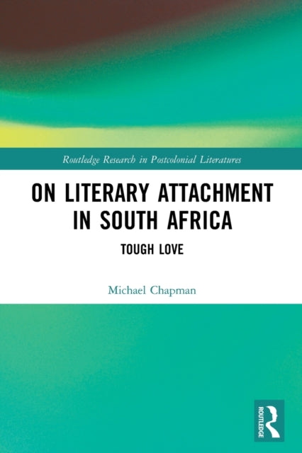 On Literary Attachment in South Africa: Tough Love