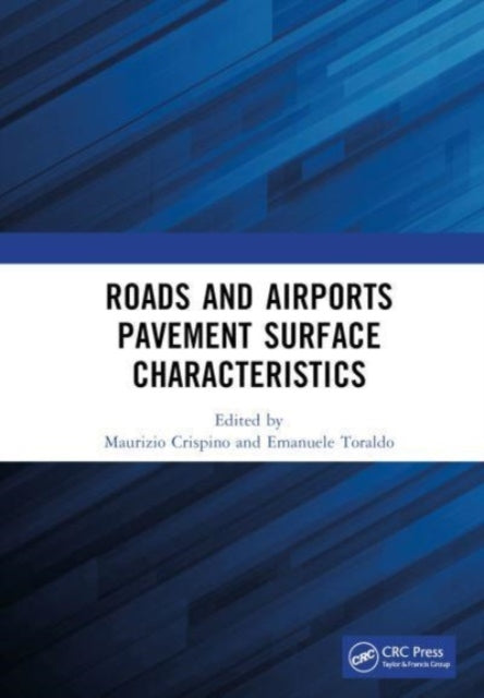 Roads and Airports Pavement Surface Characteristics: Proceedings of the 9th Symposium on Pavement Surface Characteristics (SURF 2022, 12 - 14 September 2022, Milan, Italy)