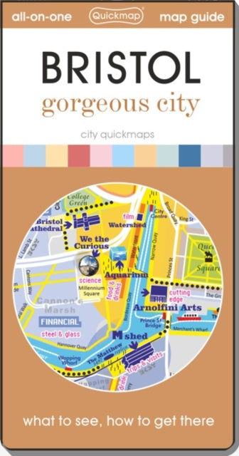 Bristol - Gorgeous City: map guide of What to see & How to get there