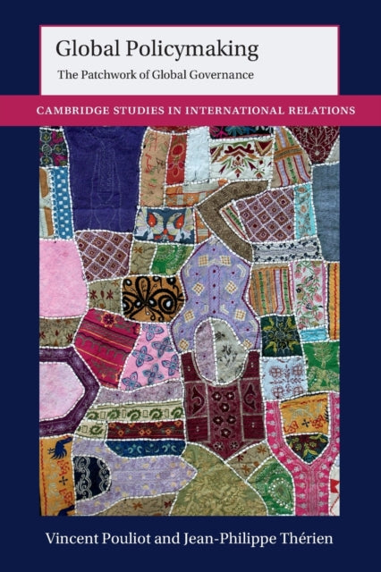 Global Policymaking: The Patchwork of Global Governance
